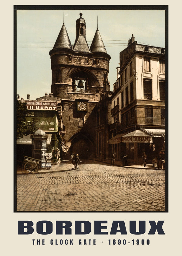 The Clock Gate, Bordeaux — 1890–1900