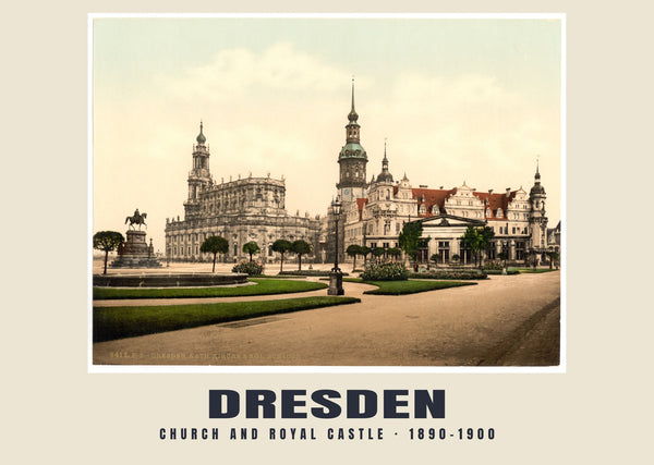 Church and Royal Castle, Dresden — 1890–1900 · Vintage photochrom print