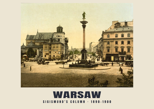 Sigismund’s Column, Warsaw — 1890–1900 · Vintage photochrom print