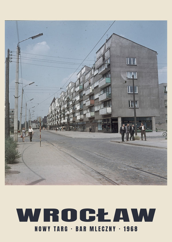 Nowy Targ and the Milk Bar, Wrocław — 1968 · Historic photograph print
