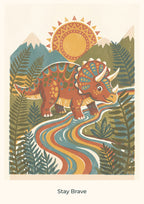 Stay Brave — Dinosaur Discovery Children’s Art Print