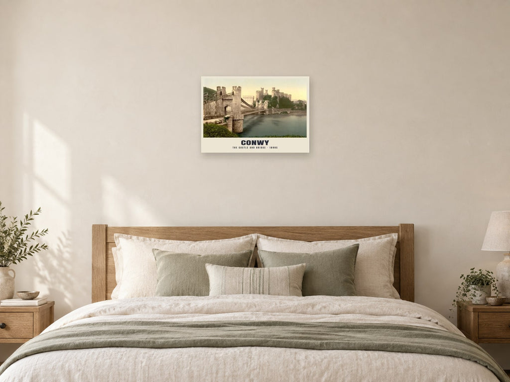 The Castle and Bridge, Conwy Poster at A2, as a poster, above a bed