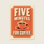Five Minutes for Coffee — Retro cafe screenprint kitchen art print