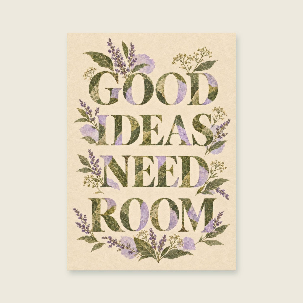 Good Ideas Need Room — Botanical collage home office art print