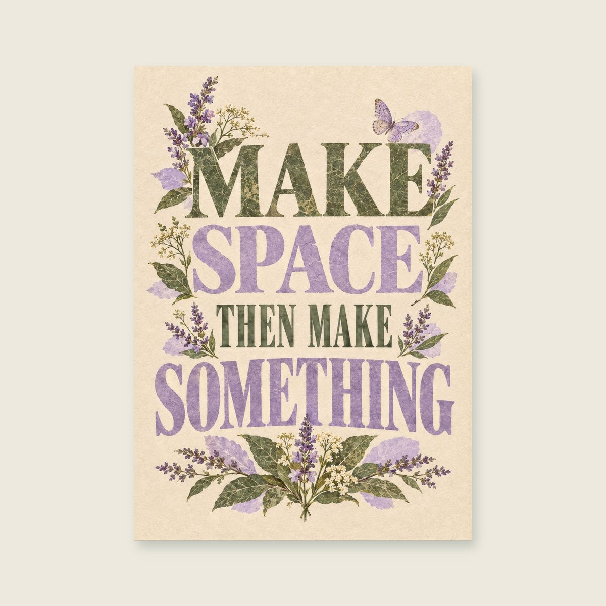Make Space Then Make Something — Botanical collage home office art print