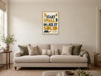 Start Small Make It Solid — A2 artwork shown in a room with a natural wood frame; select a framed finish to include a frame