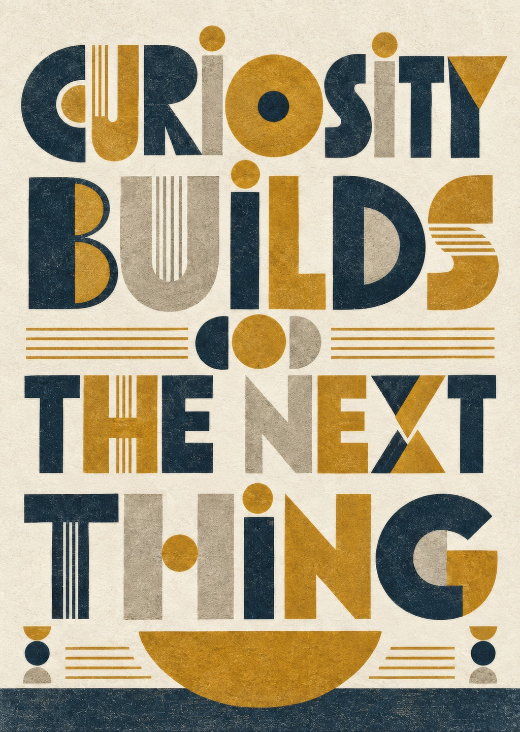 Curiosity Builds the Next Thing — artwork detail