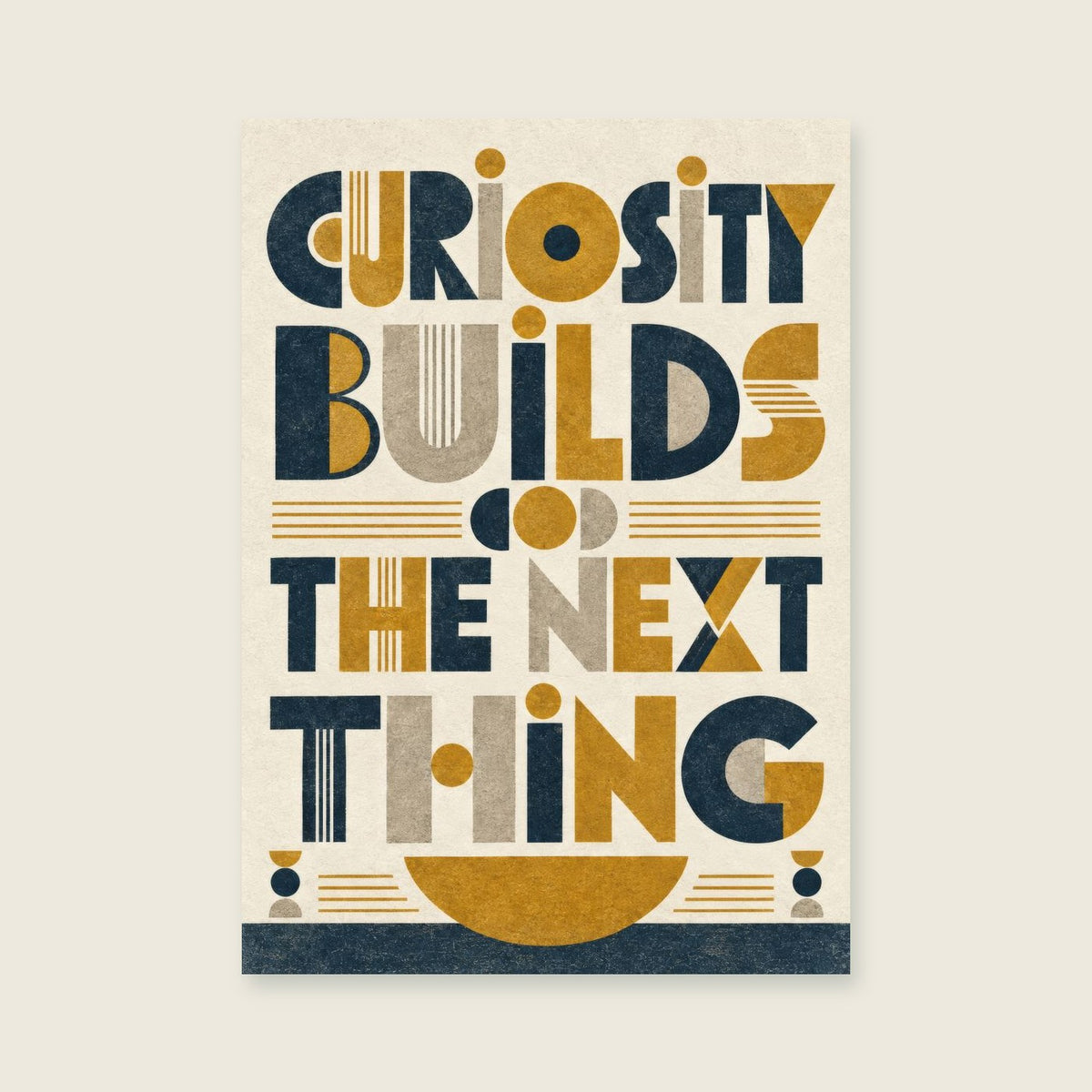 Curiosity Builds the Next Thing — Bauhaus-inspired geometry home office art print