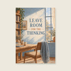 Leave Room for the Thinking — Minimal painterly illustration home office art print