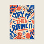 Try It Then Refine It — Energetic mixed-media illustration home office art print