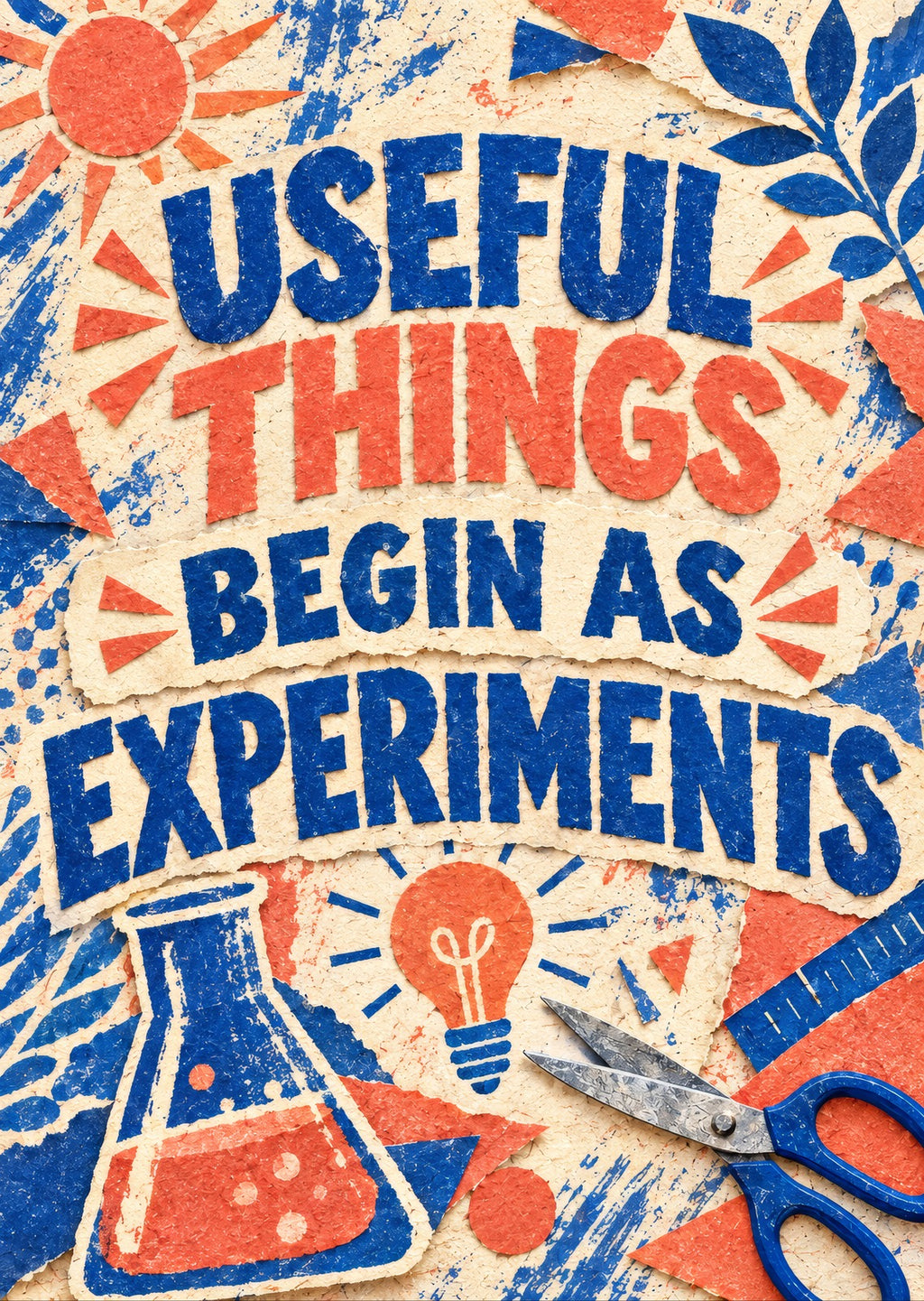 Useful Things Begin as Experiments — artwork detail