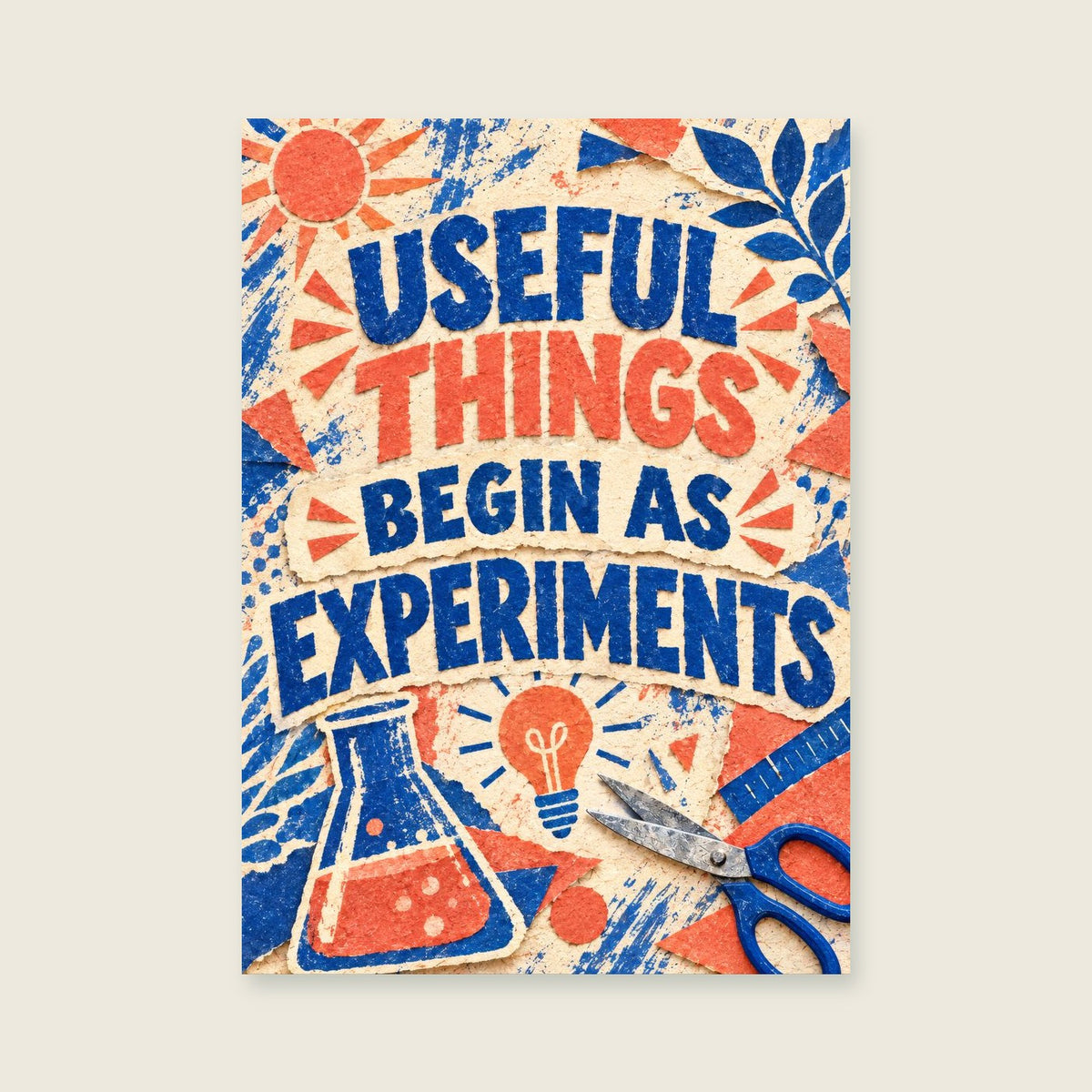 Useful Things Begin as Experiments — Energetic mixed-media illustration home office art print