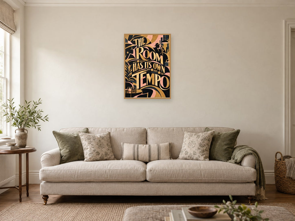 The Room Has Its Own Tempo — A2 artwork shown in a room with a natural wood frame; select a framed finish to include a frame