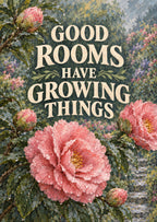 Good Rooms Have Growing Things — artwork detail