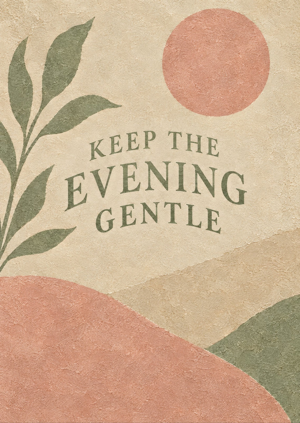 Keep the Evening Gentle — artwork detail