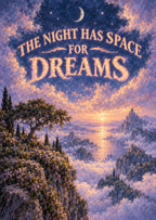 The Night Has Space for Dreams — artwork detail