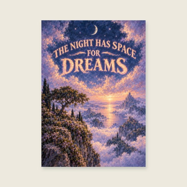 The Night Has Space for Dreams Art Print
