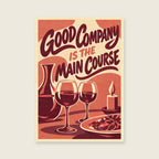 Good Company Is the Main Course — Colourful supper screenprint dining room art print