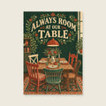 Always Room at Our Table — Bespoke typographic illustration dining room art print