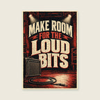 Make Room for the Loud Bits — Original concert screenprint music art print