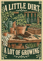 A Little Dirt a Lot of Growing — artwork detail