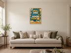 Small Jobs Make a Good Home — A2 artwork shown in a room with a natural wood frame; select a framed finish to include a frame