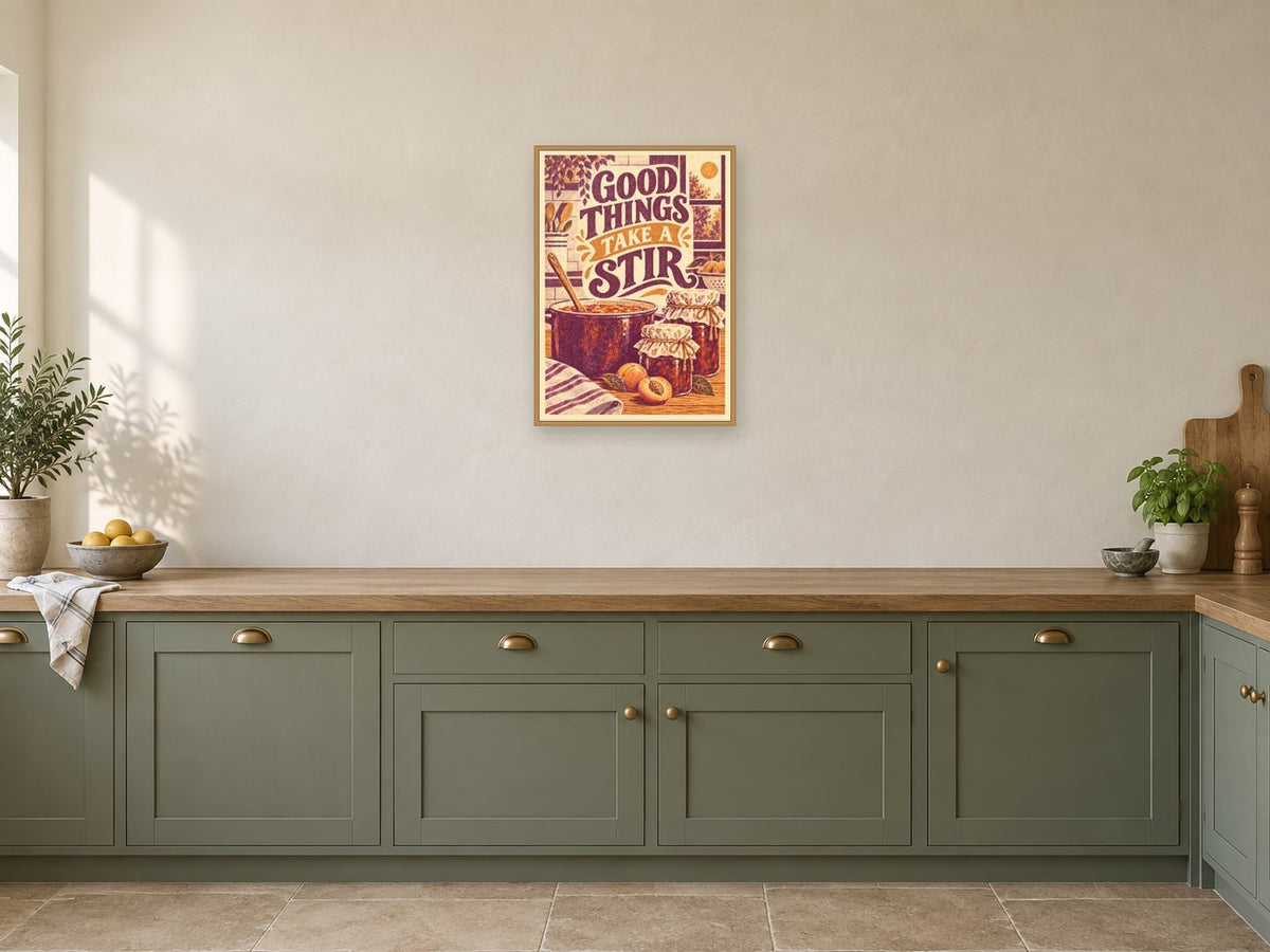 Good Things Take A Stir — A2 artwork shown in a room with a natural wood frame; select a framed finish to include a frame