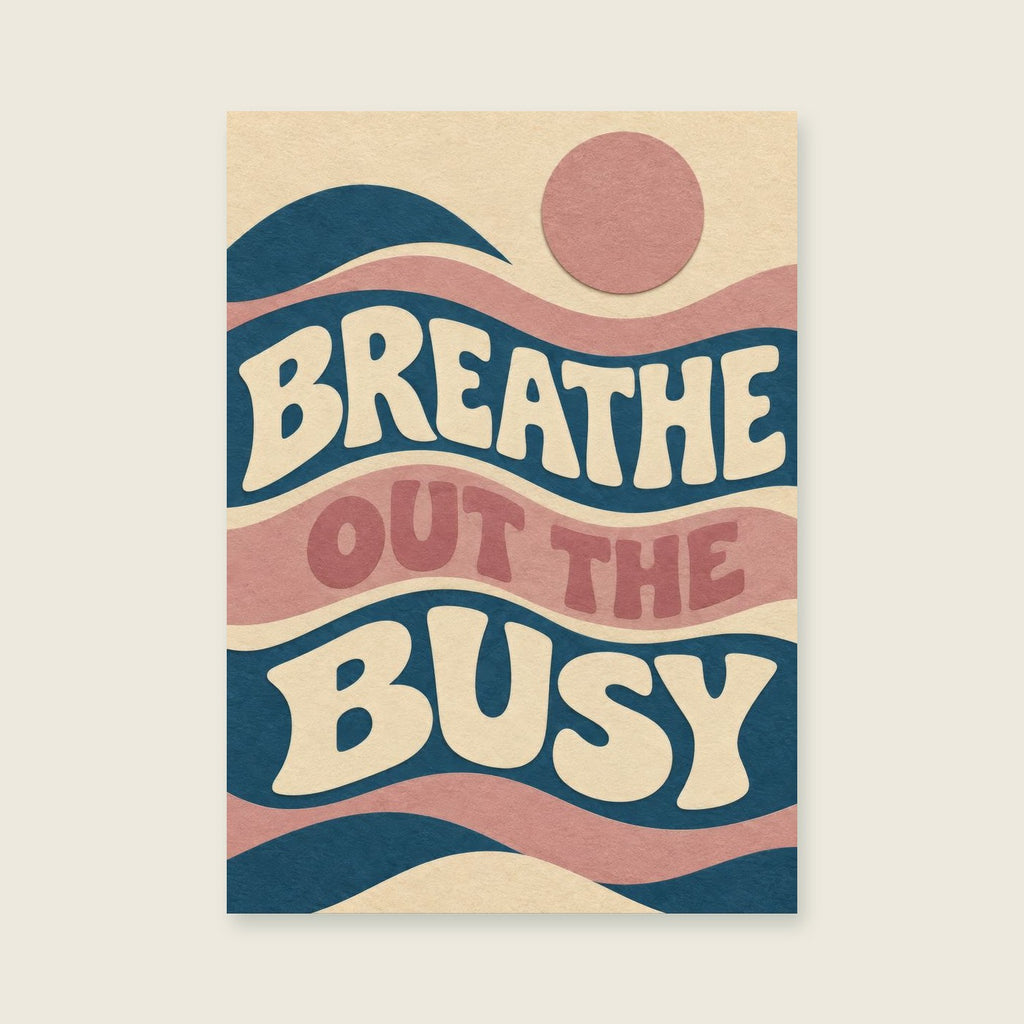 Breathe Out The Busy — Cut paper modernism bathroom art print