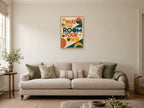 Make The Room Your Own — A2 artwork shown in a room with a natural wood frame; select a framed finish to include a frame