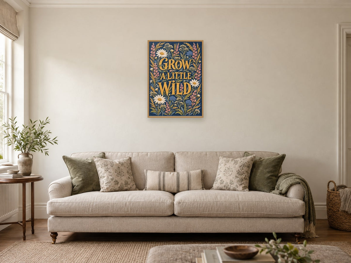 Grow A Little Wild — A2 artwork shown in a room with a natural wood frame; select a framed finish to include a frame