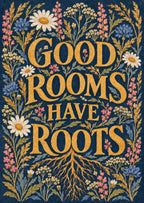 Good Rooms Have Roots — artwork detail
