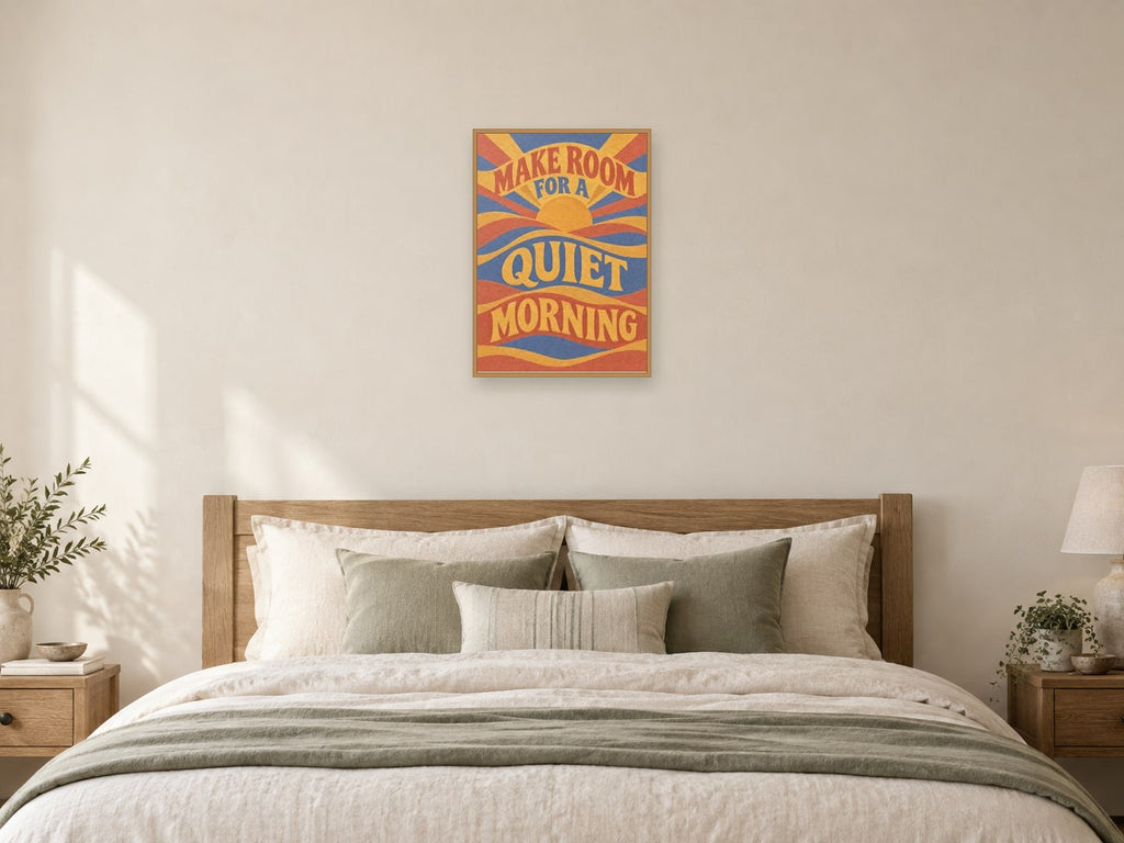 Make Room For A Quiet Morning — A2 artwork shown in a room with a natural wood frame; select a framed finish to include a frame