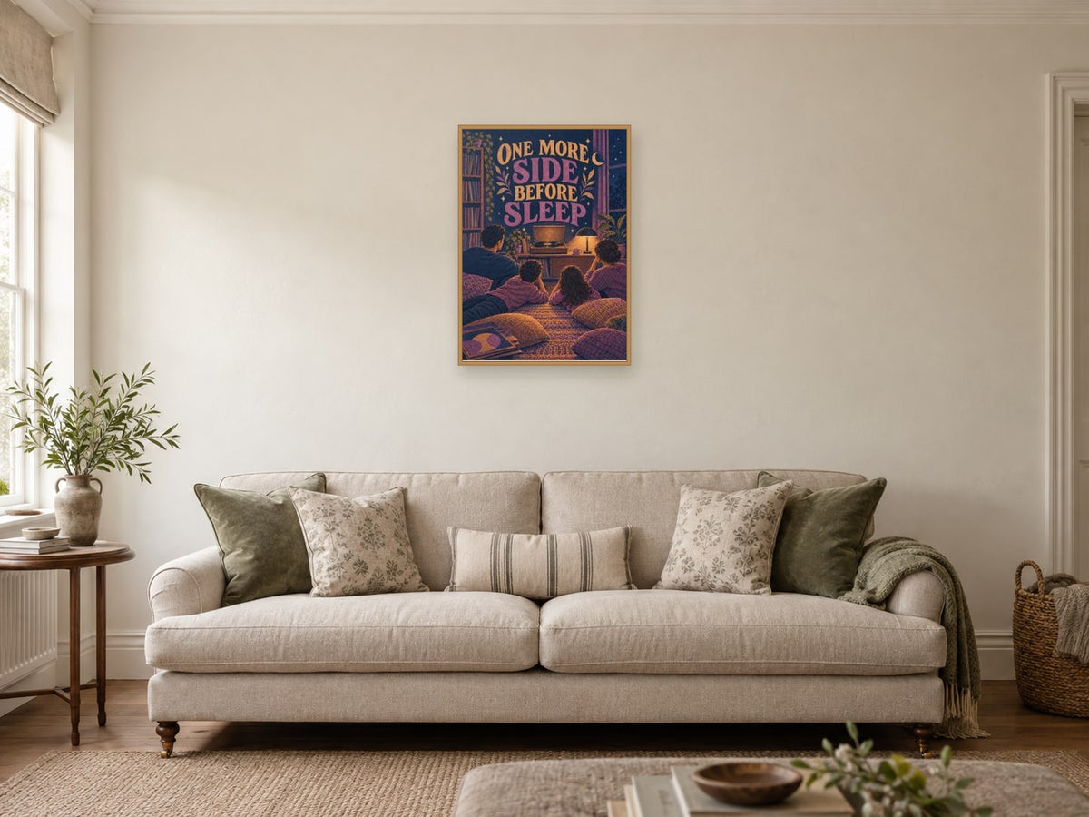 One More Side Before Sleep — A2 artwork shown in a room with a natural wood frame; select a framed finish to include a frame