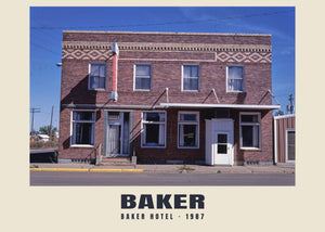 Baker Hotel, Baker, Montana — 1987 · Historic photograph print