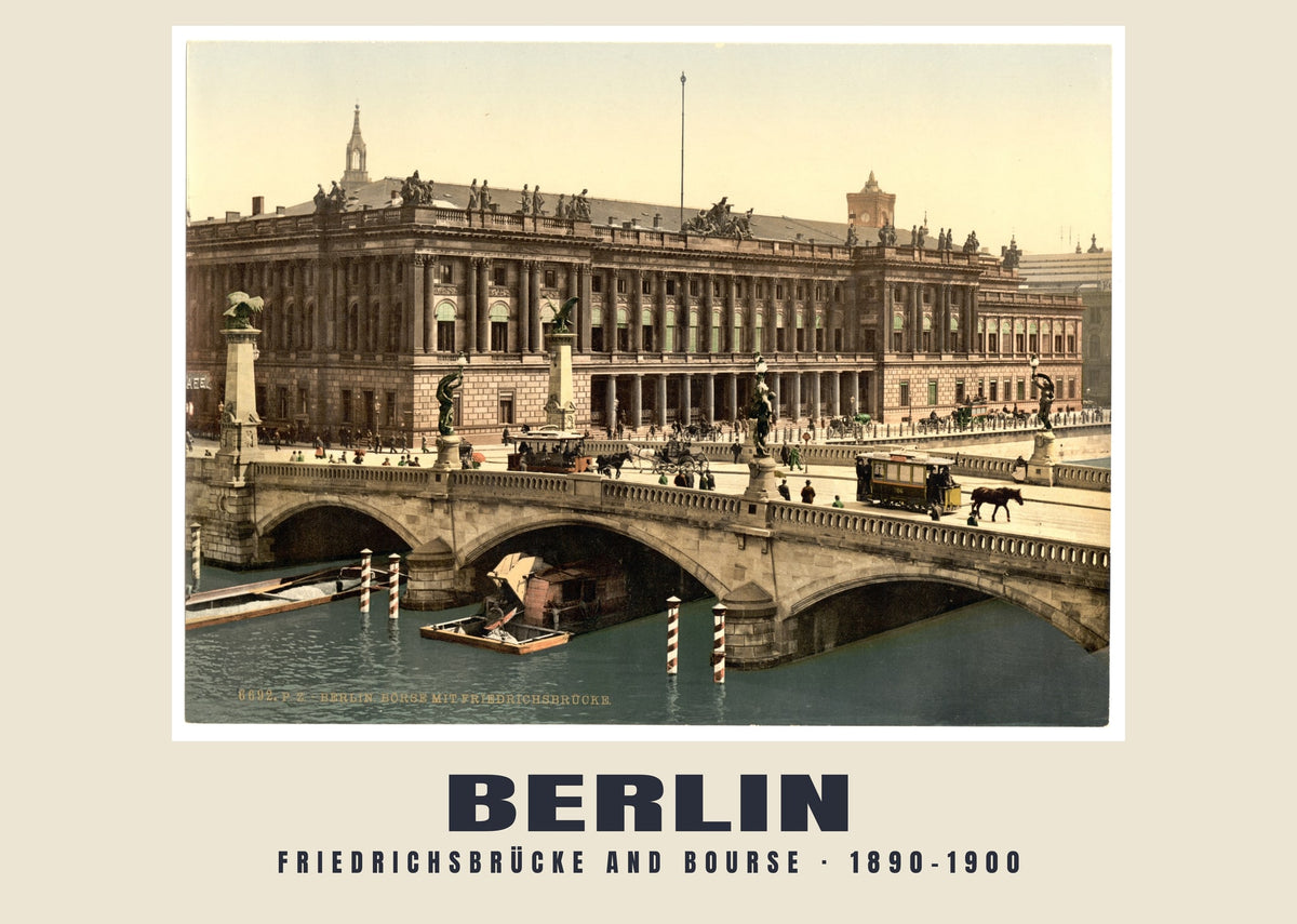 Friedrichsbrücke and Bourse, Berlin, 1890–1900 heritage photograph