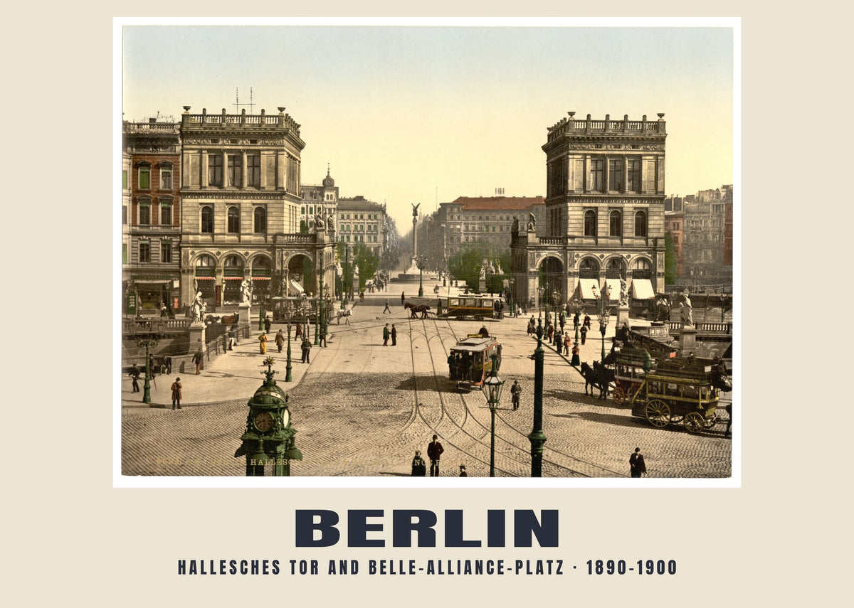 Hallesches Tor and Belle-Alliance-Platz, Berlin, 1890–1900 heritage photograph