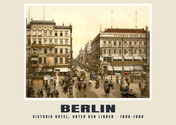 Victoria Hotel, Unter den Linden, Berlin — 1890–1900 · Vintage photochrom print