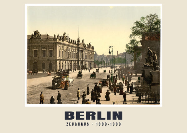 Zeughaus, Berlin — 1890–1900 · Vintage photochrom print