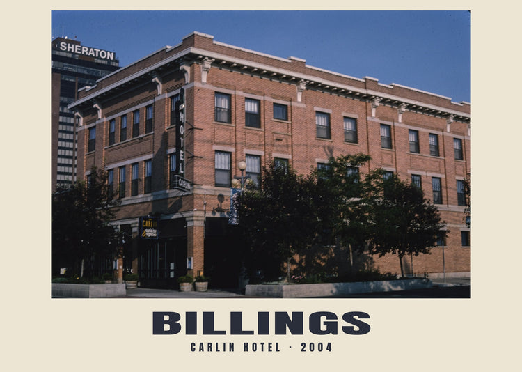 Carlin Hotel, Billings, Montana — 2004 · Historic photograph print