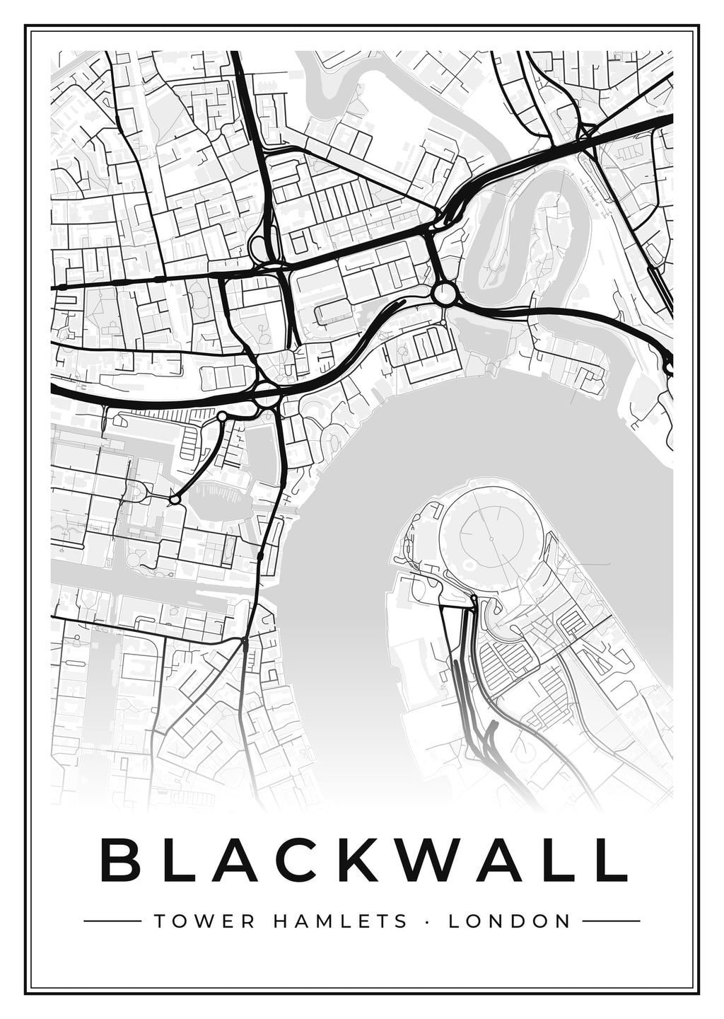 Street map poster of Blackwall, Tower Hamlets, London