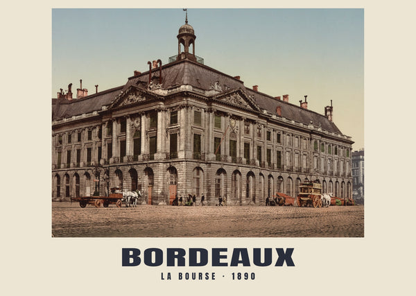 La Bourse, Bordeaux — 1890