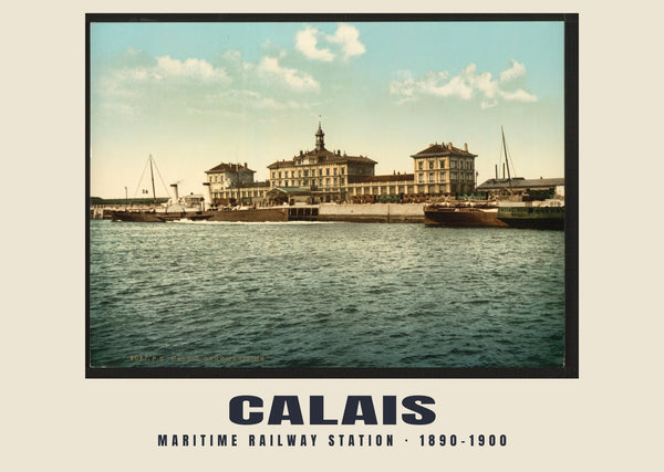 Maritime railway station, Calais — 1890–1900 · Vintage photochrom print