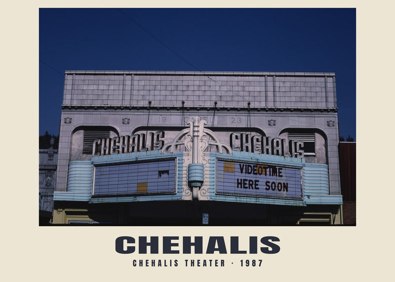Chehalis Theater, Chehalis, Washington — 1987 · Historic photograph print