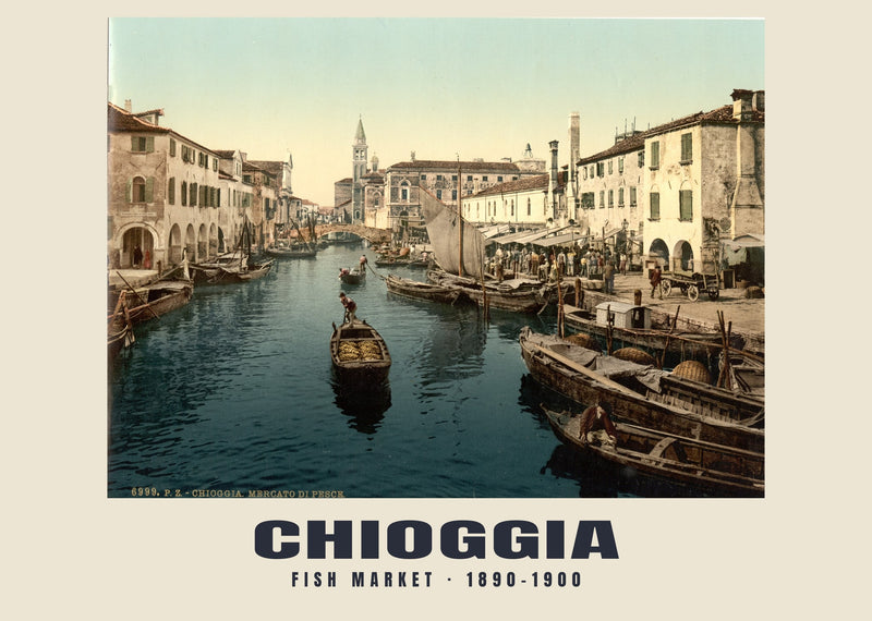 Mercato del Pesce, Chioggia — 1890–1900 · Vintage photochrom print