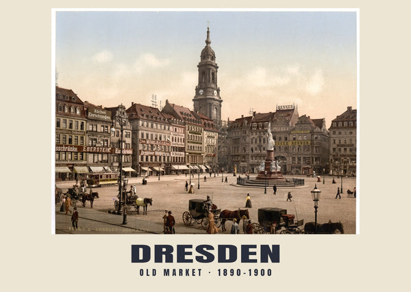 Old Market, Dresden — 1890–1900 · Vintage photochrom print