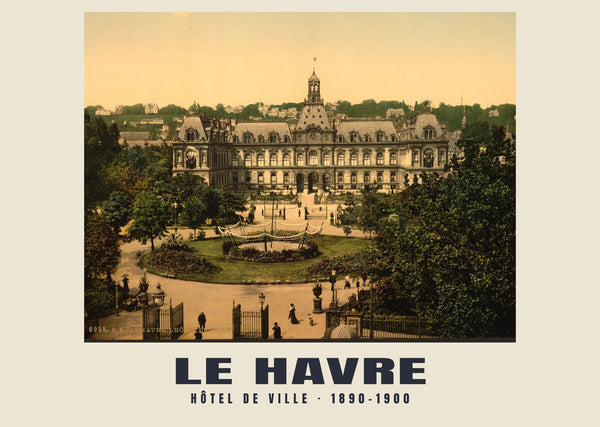 Hôtel de Ville, Le Havre — 1890–1900 · Vintage photochrom print