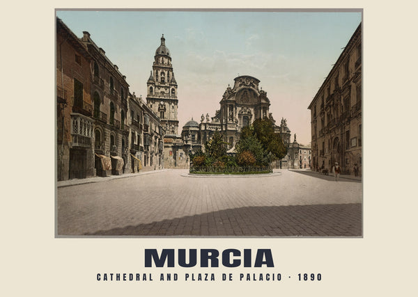 Cathedral and Plaza de Palacio, Murcia — 1890 · Vintage photochrom print