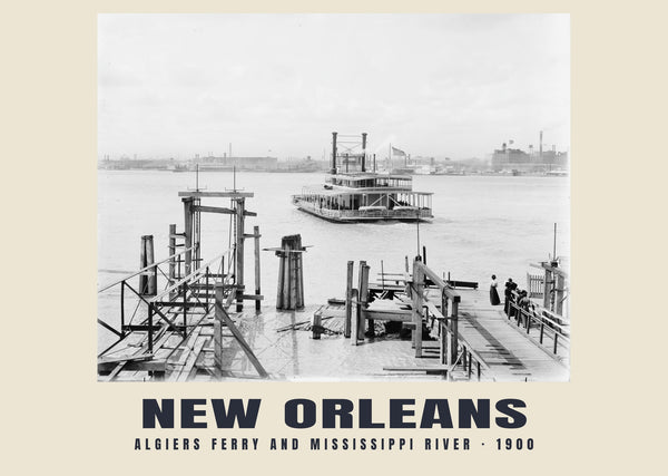 Algiers Ferry and Mississippi River, New Orleans — 1900 · Historic photograph print