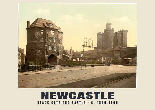 Black Gate and Castle, Newcastle — c. 1890–1900 · Historic photograph print