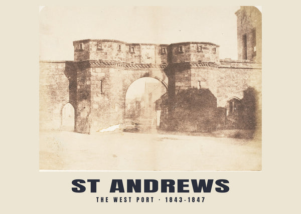 The West Port, St Andrews — 1843–1847